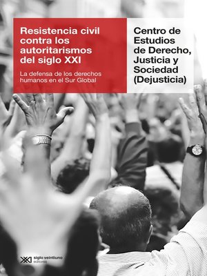 cover image of Resistencia civil contra los autoritarismos del siglo XXI